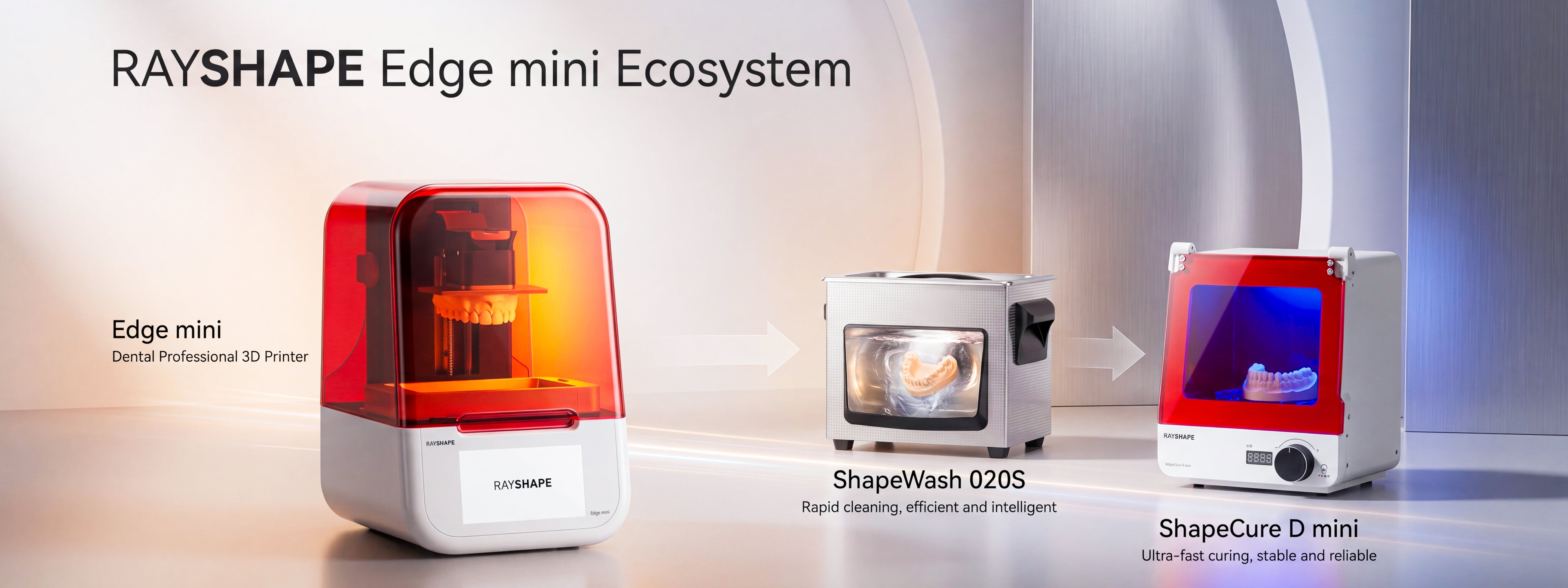 Introducing the RAYSHAPE Edge Mini Ecosystem — a compact solution for dental 3D printing workflows. Edge Mini – precise, reliable dental 3D printing. ShapeWash 020S – fast, efficient, and intelligent cleaning. ShapeCure D Mini – ultra-fast curing with consistent results.